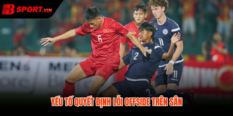 Kèo Việt Vị Là Gì - Hiểu Luật Offside Dễ Hơn Tại Bsport 3 Kèo việt vị là gì qua điểm đứng và khoảnh khắc chuyền